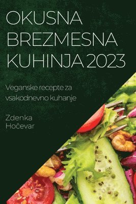 bokomslag Okusna brezmesna kuhinja 2023