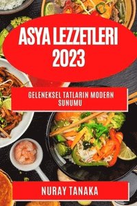 bokomslag Asya Lezzetleri 2023