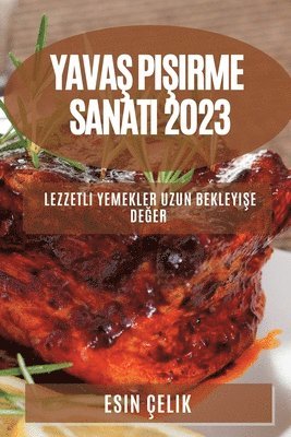 Esin Çelik - Yavaş Pişirme Sanatı 2023, Häftad