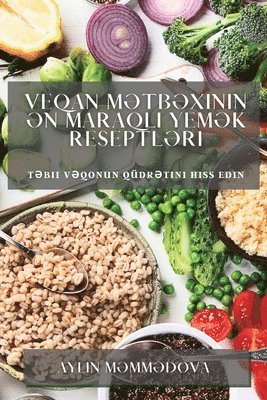 Aylin Məmmədova, Aylin M&#601;mm&#601;dova, Aylin M¿mm¿dova - Veqan Mətbəxinin Ən Maraqlı Yemək Reseptləri, Häftad