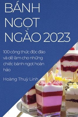 Hoàng Thuỳ Linh, Hoàng Thu&#7923; Linh, Hoàng Thu¿ Linh - Bánh ngọt ngào 2023, Häftad