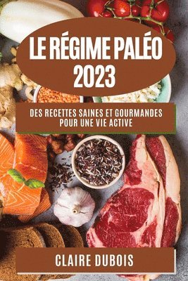 Claire DuBois - Régime Paléo 2023, Häftad. Tillgänglighet: Lägg i varukorg