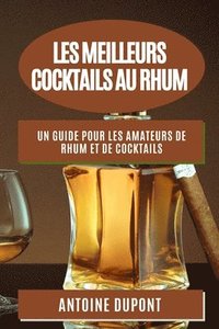 bokomslag Les Meilleurs Cocktails au Rhum