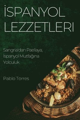 bokomslag &#304;spanyol Lezzetleri