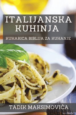 Italijanska Kuhinja 1