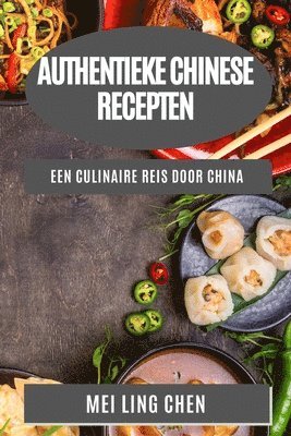 bokomslag Authentieke Chinese Recepten