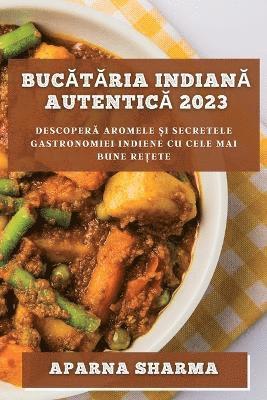 Aparna Sharma - Bucătăria indiană autentică 2023, Häftad