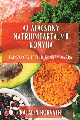 Az alacsony nátriumtartalmú konyha 1