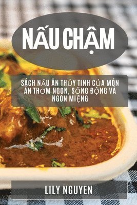 Lily Nguyen - Nấu Chậm, Häftad