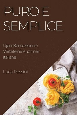 Luca Rossini - Puro e Semplice, Häftad