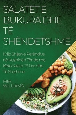 Mia Williams - Salatët e Bukura dhe të Shëndetshme, Häftad