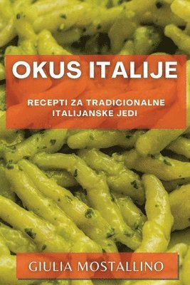 Giulia Mostallino - Okus Italije, Häftad