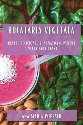 bokomslag Buc&#259;t&#259;ria vegetal&#259;