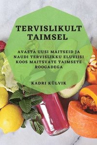 bokomslag Tervislikult taimsel