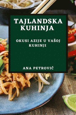 Ana Petrovic - Tajlandska Kuhinja, Häftad