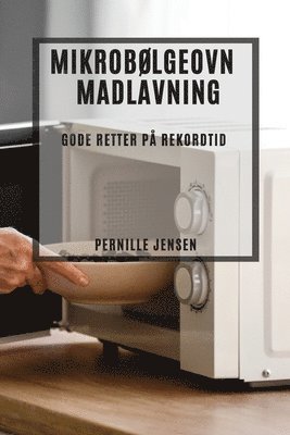 bokomslag Mikrobølgeovn Madlavning