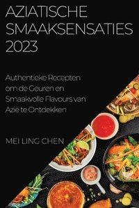 bokomslag Aziatische Smaaksensaties 2023