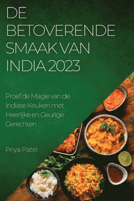 Priya Patel - De Betoverende Smaak van India 2023, Häftad