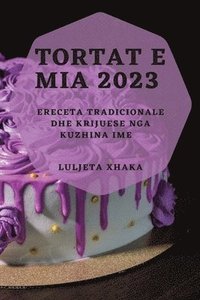 bokomslag Tortat e Mia 2023