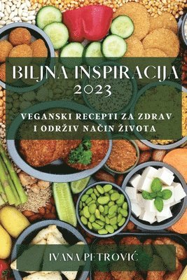 Ivana Petrovic - Biljna inspiracija 2023, Häftad