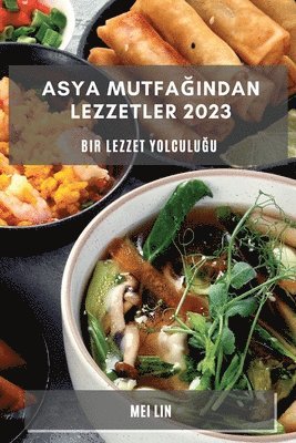 Asya Mutfağından Lezzetler 2023