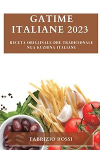 bokomslag Gatime italiane 2023