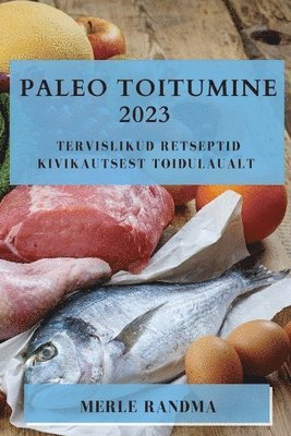 bokomslag Paleo toitumine 2023