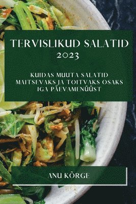 Anu Kõrge - Tervislikud Salatid 2023, Häftad
