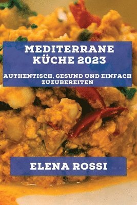 Mediterrane Küche 2023