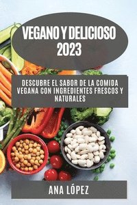 bokomslag Vegano y delicioso 2023