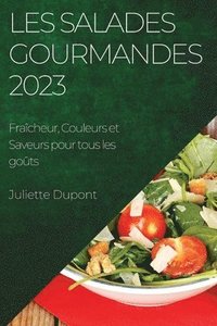 bokomslag Les Salades Gourmandes 2023
