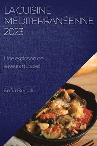bokomslag La Cuisine Mditerranenne 2023