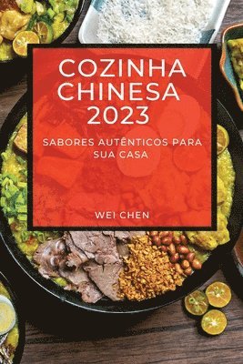 Wei Chen - Cozinha Chinesa 2023, Häftad