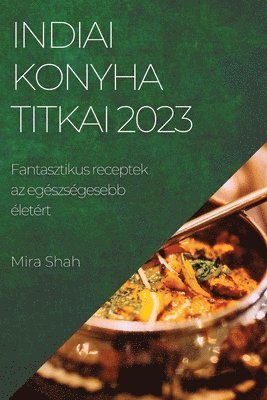 bokomslag Indiai konyha titkai 2023
