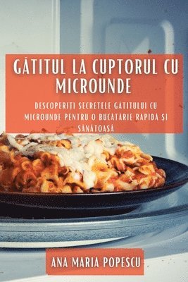 G&#259;titul la cuptorul cu microunde 1