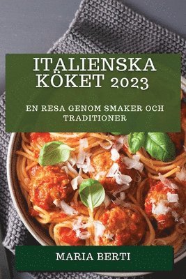 bokomslag Italienska Köket 2023