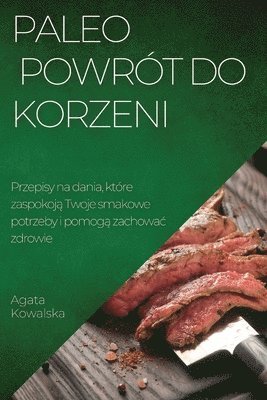 Paleo - powrt do korzeni 1