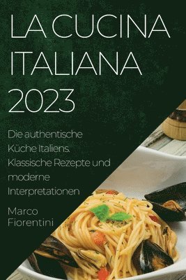 bokomslag La Cucina Italiana 2023