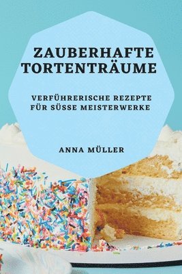 Zauberhafte Tortentrume 1