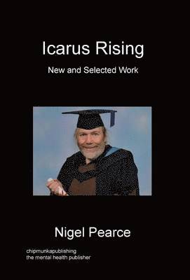 Nigel Pearce - Icarus Rising, Inbunden
