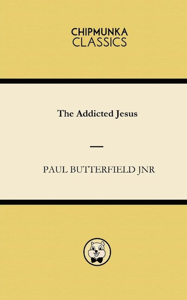 bokomslag Addicted Jesus