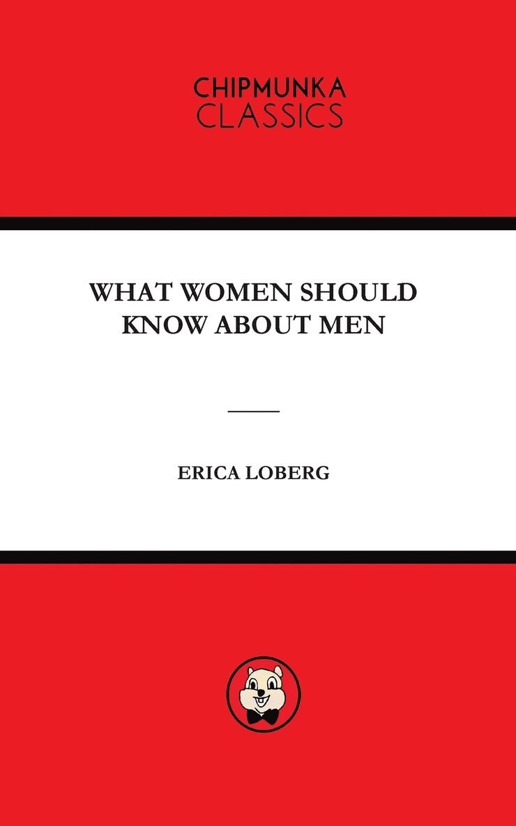Erica Mary Loberg - What Women Should Know about Men, Häftad