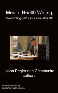 bokomslag Mental Health Writing How writing helps your mental health
