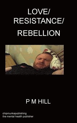 Love/Resistance/Rebellion 1