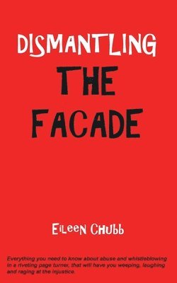 Eileen Chubb - Dismantling the Facade., Häftad