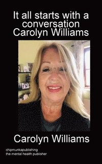 bokomslag It all starts with a conversation Carolyn Williams mono
