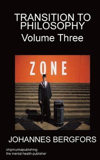 bokomslag Transition to Philosophy Volume Three