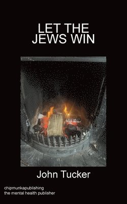 John Tucker - Let the Jews Win, Häftad