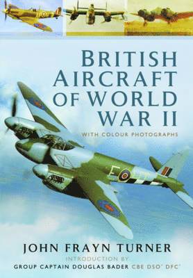 John Frayn Turner - British Aircraft of the Second World War, Inbunden