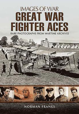 Great War Fighter Aces 1914 - 1916 1